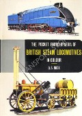 Book cover of The Pocket Encyclopaedia of British Steam Locomotives in Colour by NOCK, O.S. 